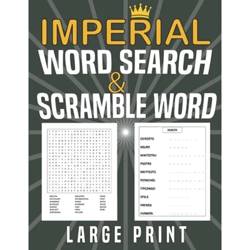 Imperial Word search and Scramble word large print: puzzles Word search grid with 1200 Words for searching and scrambled word, Gift for adults or teen - Paperback