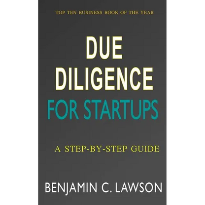 Due Diligence for Startups: a Step-by-Step Guide - Paperback