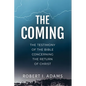 The Coming: The Testimony of the Bible Concerning the Return of Christ - Paperback