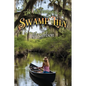 The Adventures of Swamp Lily - Paperback