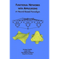 Functional Networks with Applications: A Neural-Based Paradigm - Hardcover