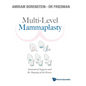 Multi-Level Mammaplasty: Anatomical Support and Re-Shaping of the Breast - Hardcover