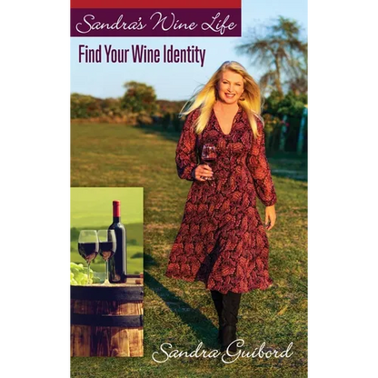 Sandra's Wine Life: Find Your Wine Identity - Hardcover