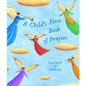 A Child's First Book of Prayers - Hardcover