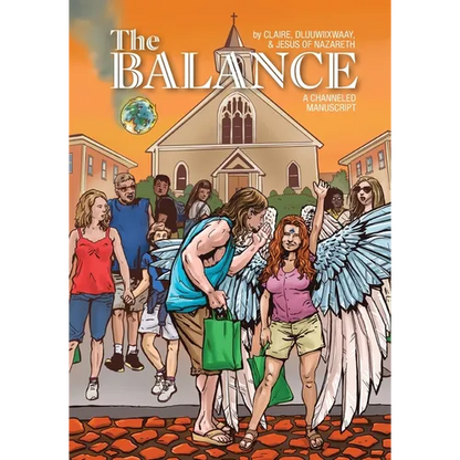 The Balance: A Channeled Manuscript - Paperback