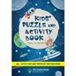 Kids' Puzzle and Activity Book Space & Adventure!: 60+ Activities and Puzzles for Children - Paperback