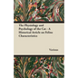 The Physiology and Psychology of the Cat - A Historical Article on Feline Characteristics - Paperback