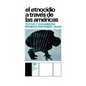 El Etnocidio Atraves de Las Americas - Paperback
