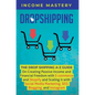 Dropshipping: The DropShipping A-Z Guide on Creating Passive Income and Financial Freedom with E-commerce and Shopify and Scaling it - Hardcover