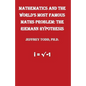 Mathematics And The World's Most Famous Maths Problem: The Riemann Hypothesis - Paperback