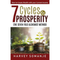 Seven Cycles to Prosperity - How to Create Wealth With Your Current Income: Sevenfold Alchemist Method - Paperback