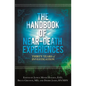 The Handbook of Near-Death Experiences: Thirty Years of Investigation - Hardcover