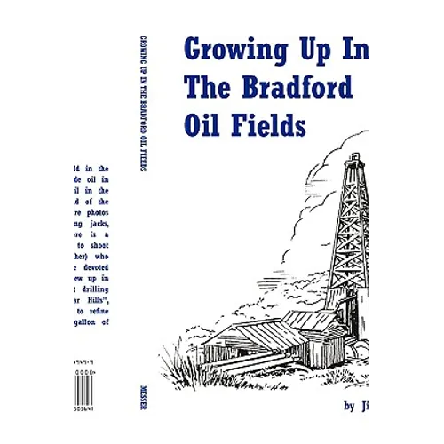 Growing Up in the Bradford Oil Fields - Paperback