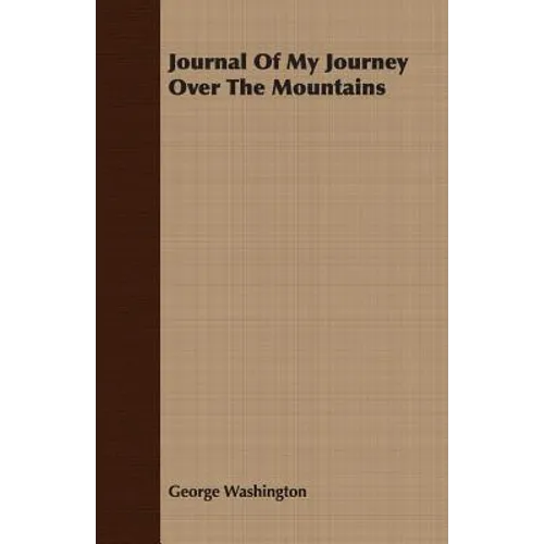 Journal Of My Journey Over The Mountains - Paperback
