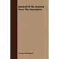 Journal Of My Journey Over The Mountains - Paperback
