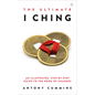 The Ultimate I Ching: An Illustrated Step-By-Step Guide to the Book of Changes - Hardcover