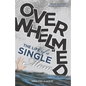 Overwhelmed: The Life of a Single Mom - Paperback