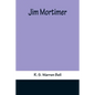 Jim Mortimer - Paperback