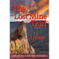 The Lost Mine Trail: A Big Bend Country Mystery 3 - Paperback
