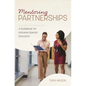 Mentoring Partnerships: A Guidebook for Inclusive Special Education - Paperback