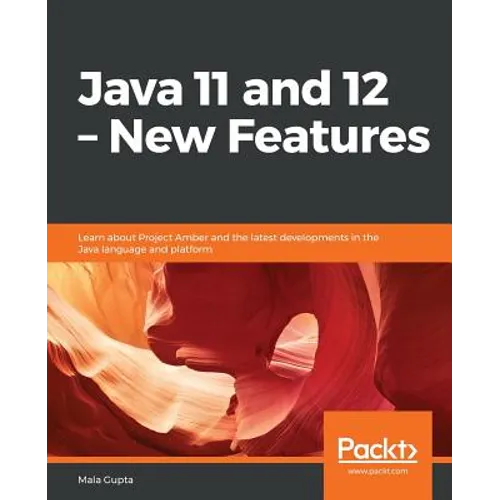 Java 11 and 12 - New Features - Paperback