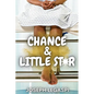 Chance and Little Star - Paperback