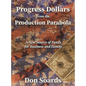 Progress Dollars From The Production Parabola - Hardcover