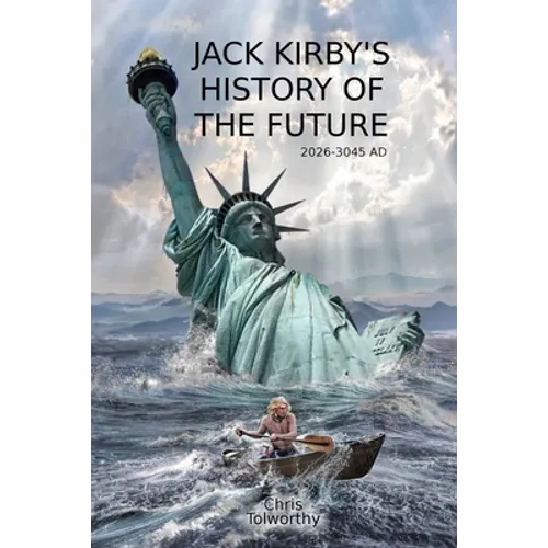 Jack Kirby's History of the Future: 2026 and the Great Disaster - Paperback