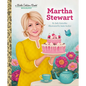 Martha Stewart: A Little Golden Book Biography - Hardcover
