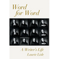 Word for Word: A Writer's Life - Hardcover
