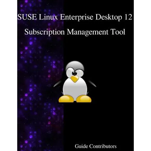 SUSE Linux Enterprise Desktop 12 - Subscription Management Tool - Paperback