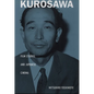 Kurosawa: Film Studies and Japanese Cinema - Paperback