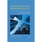 The Development of Managerial Culture: A Comparative Study of Australia and Canada - Paperback