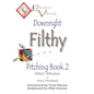 Downright Filthy Pitching Book 2: Hitters' Attention - Paperback