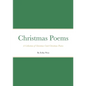 Christmas Poems: A Collection of Christmas Card Christmas Poems - Paperback