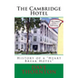 The Cambridge Hotel: History of a "Heart Break Hotel" - Paperback