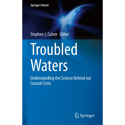 Troubled Waters: Understanding the Science Behind Our Coastal Crisis - Hardcover