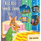 Roo Roo Needs Sleep Too - Hardcover