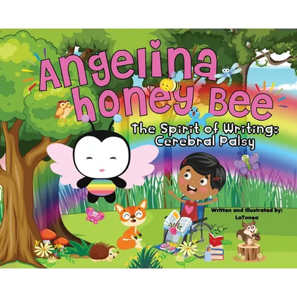 Angelina Honey Bee: The Spirit of Writing; Cerebral Palsy - Hardcover