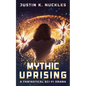 Mythic Uprising: A Fantastical Sci-Fi Drama - Paperback