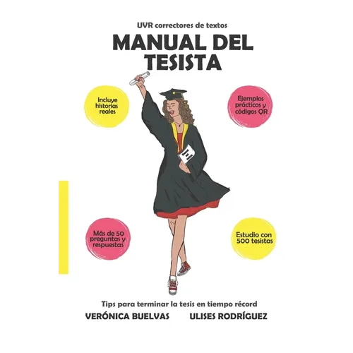 Manual del tesista: Tips para terminar la tesis en tiempo récord - Paperback