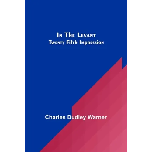 In The Levant; Twenty Fifth Impression - Paperback