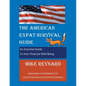 The American Expat Survival Guide: An Essential Guide To Your Financial Well-Being - Paperback