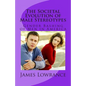 The Societal Evolution of Male Stereotypes: Gender Bashing of Men in America - Paperback