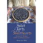 Sweet Tarts for my Sweethearts: Stories & Recipes from a Culinary Career - Paperback