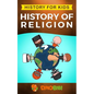 History for kids: History of Religion - Paperback