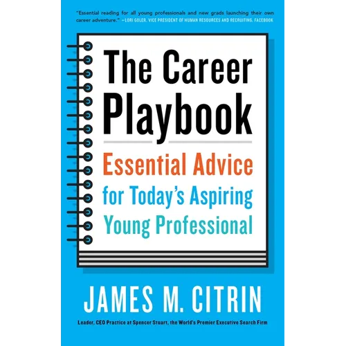 The Career Playbook: Essential Advice for Today's Aspiring Young Professional - Paperback