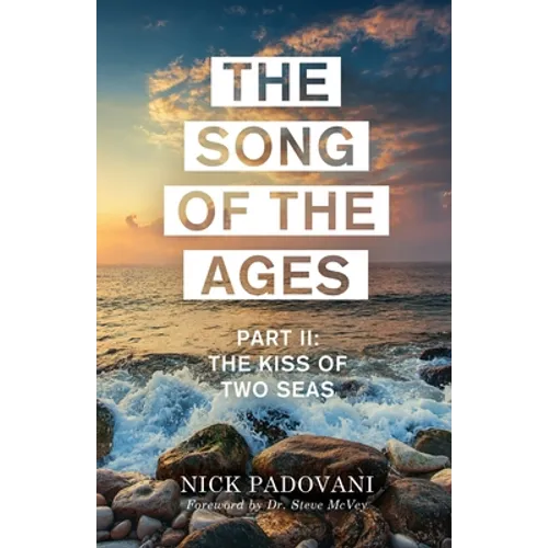 The Song of the Ages: Part II: The Kiss of Two Seas - Paperback