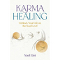 Karma Healing: Unblock Your Life on the Soul Level - Paperback