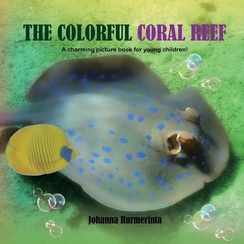 The Colorful Coral Reef: A charming picture book for young children - Paperback